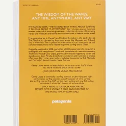 Surf Is Where You Find It: The Wisdom of the Waves: Any Time, Anywhere, Any Way (By Gerry Lopez)